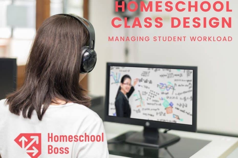 Online Homeschool Class Design Managing Student Workload