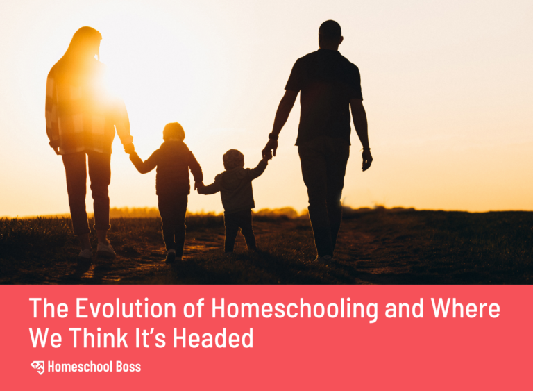 Silhouetted family of four walks hand-in-hand at sunset, symbolizing unity and warmth. Text: “The Evolution of Homeschooling and Where We Think It’s Headed.”