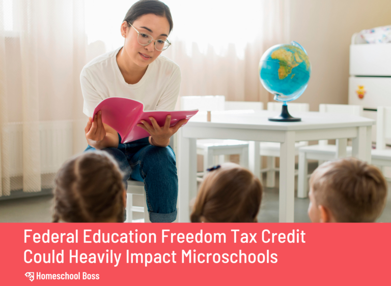 A microschool teacher sits in a classroom reading to students. Text Reads "Federal Education Freedom Tax Credit Could Impact Microschools" on red backround. Logo reads "Homeschool Boss"